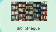 Bibliothèque