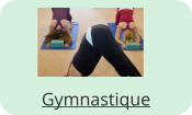 Gymnastique