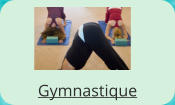 Gymnastique